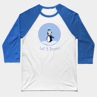 Let it Snow! (Penguin) Baseball T-Shirt